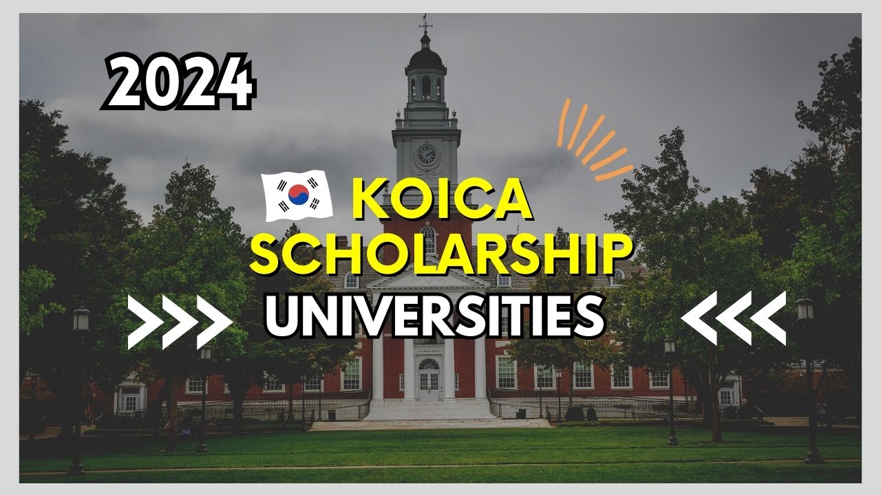 KOICA Scholarship 2024 Available universities
