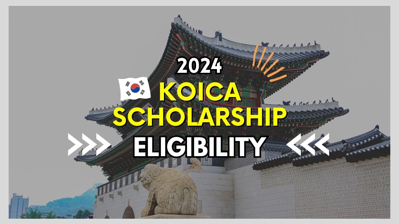 KOICA Scholarship 2024 Eligibility